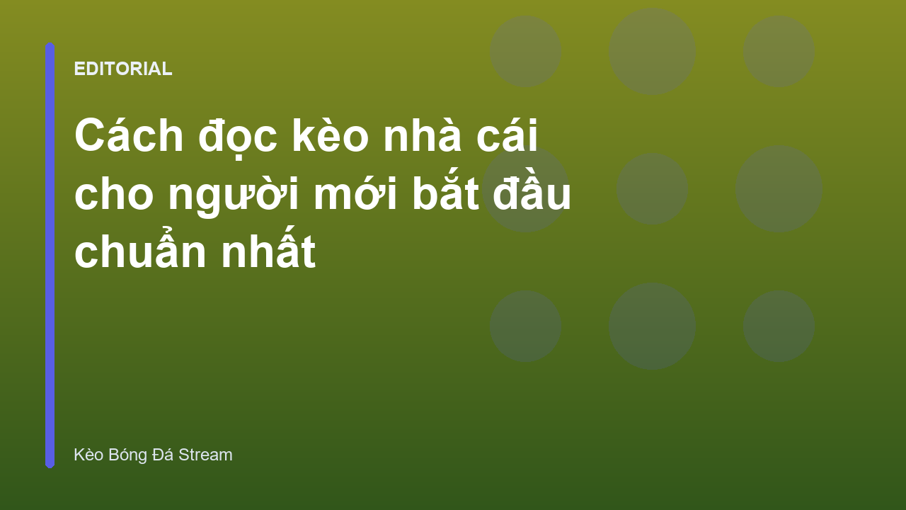 Hướng dẫn cách đọc bảng tỷ lệ kèo nhà cái